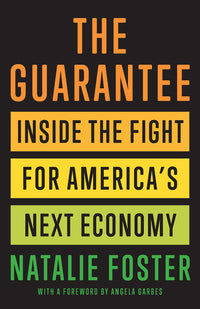 Guarantee: Inside the Fight for America's Next Economy