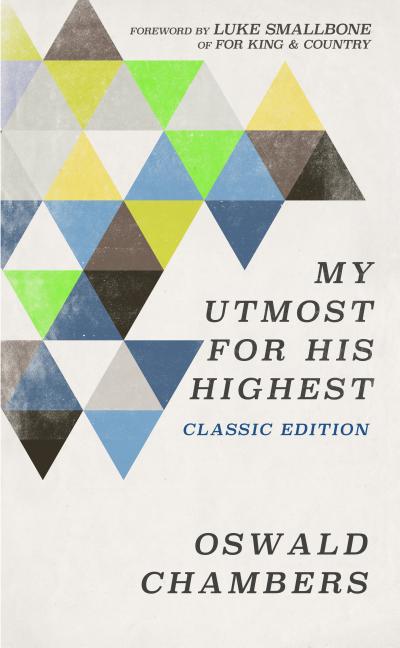 My Utmost for His Highest: Classic Language Limited Edition (Special)