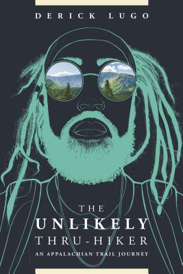 Unlikely Thru-Hiker: An Appalachian Trail Journey