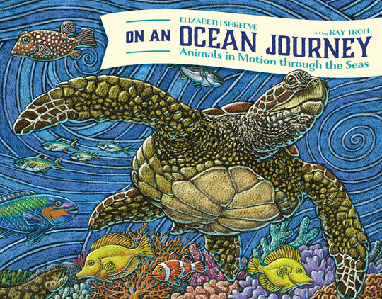 On an Ocean Journey: Animals in Motion Through the Seas (Ocean Books for Kids)