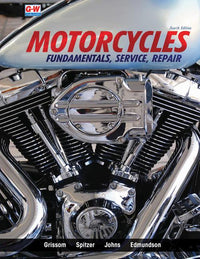 Motorcycles: Fundamentals, Service, Repair (Fourth Edition, Revised, Textbook)