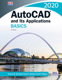 AutoCAD and Its Applications Basics 2020 (Twenty-Seventh Edition, Revised, Textbook)