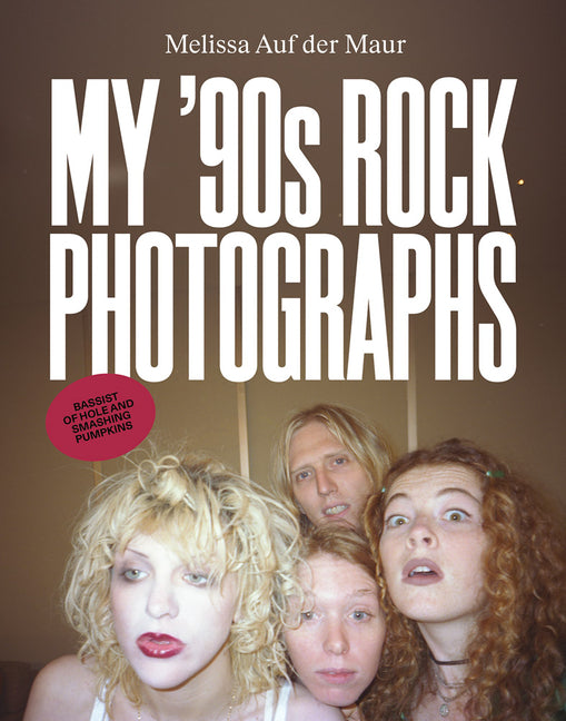 Melissa Auf Der Maur: My '90s Rock Photographs