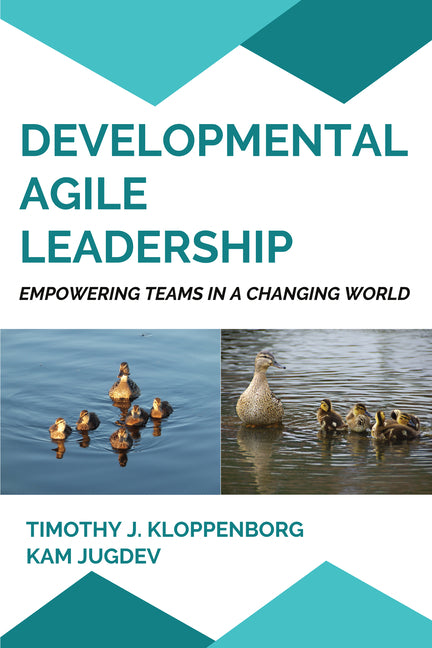 Developmental Agile Leadership: Empowering Teams in a Changing World