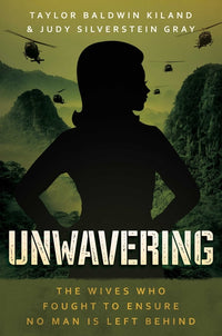 Unwavering: The Wives Who Fought to Ensure No Man Is Left Behind