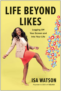 Life Beyond Likes: Logging Off Your Screen and Into Your Life