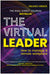 Virtual Leader: How to Manage a Remote Workplace