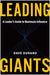 Leading Giants: A Leader's Guide to Maximum Influence