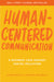 Human-Centered Communication: A Business Case Against Digital Pollution