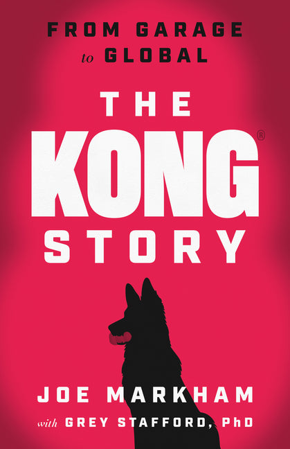 The Kong Story: From Garage to Global