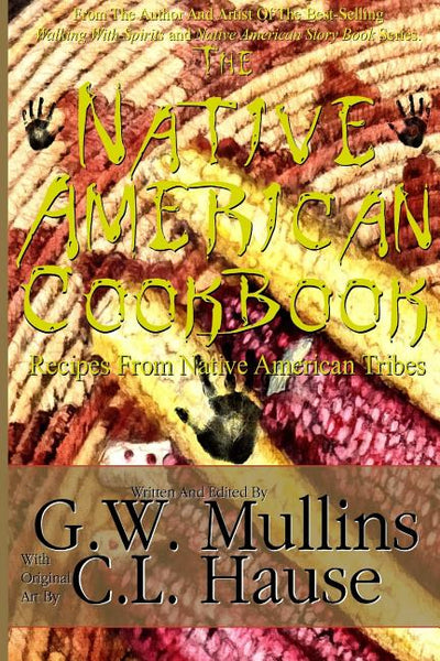 Native American Cookbook Recipes From Native American Tribes (Revised Second)