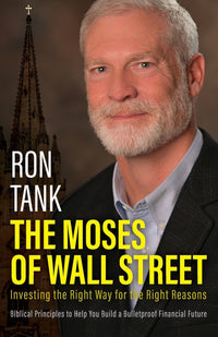 Moses of Wall Street: Investing The Right Way For The Right Reasons