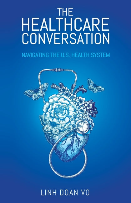 Healthcare Conversation: Navigating the U.S. Health System