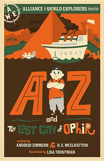 AZ and the Lost City of Ophir by Andrew Zimmern – Porchlight Book