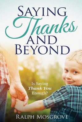 Saying Thanks and Beyond: Is Saying Thank You Enough
