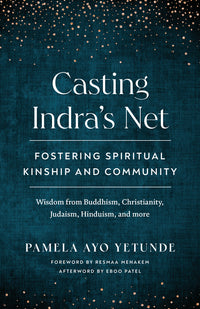 Casting Indra's Net: Fostering Spiritual Kinship and Community
