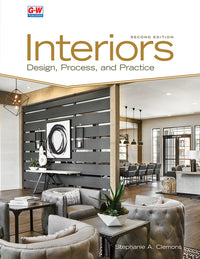 Interiors: Design, Process, and Practice (Second Edition, Revised, Textbook)