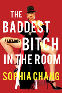 Baddest Bitch in the Room: A Memoir