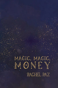 Magic, Magic, Money