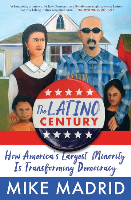 Latino Century: How America's Largest Minority Is Transforming Democracy
