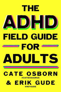 ADHD Field Guide for Adults