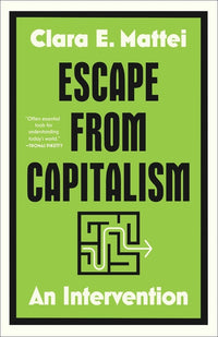 Escape from Capitalism: An Intervention