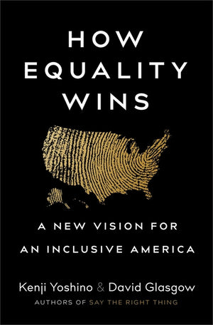 How Equality Wins: A New Vision for an Inclusive America