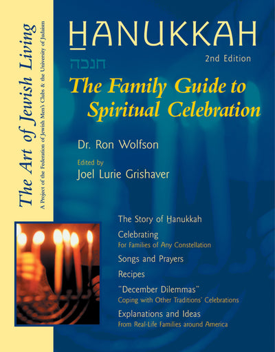 Hanukkah (Second Edition): The Family Guide to Spiritual Celebration (Edition, New)