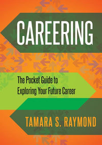 Careering: The Pocket Guide to Exploring Your Future Career