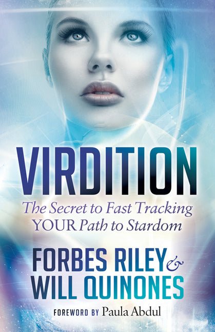 Virdition: Celebrity Success Secrets to Fast Track Your Path to Stardom