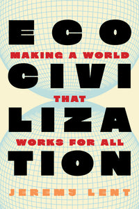Ecocivilization: Making a World That Works for All