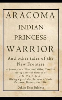 ARACOMA Indian Princess Warrior