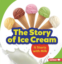 Story of Ice Cream: It Starts with Milk