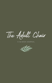 Adult Chair: A 52-Week Journal