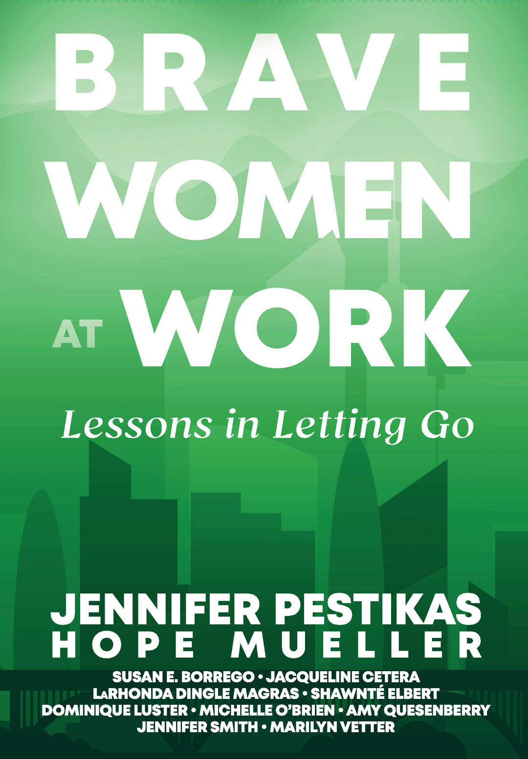 Brave Women at Work: Letting Go - Hardcover