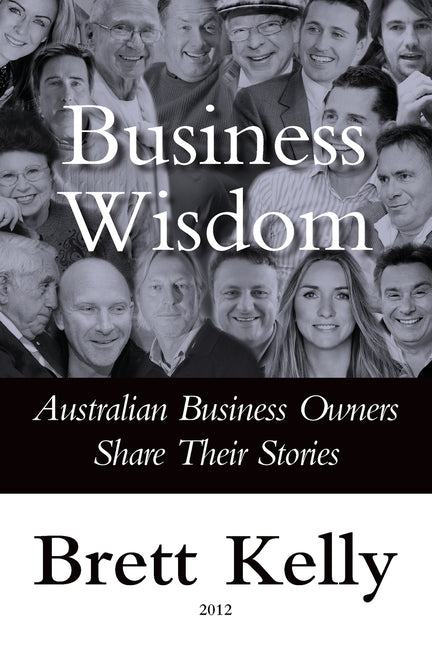 Business Wisdom: Australian Business Owners Share Their Stories