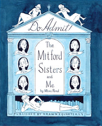 Do Admit: The Mitford Sisters and Me