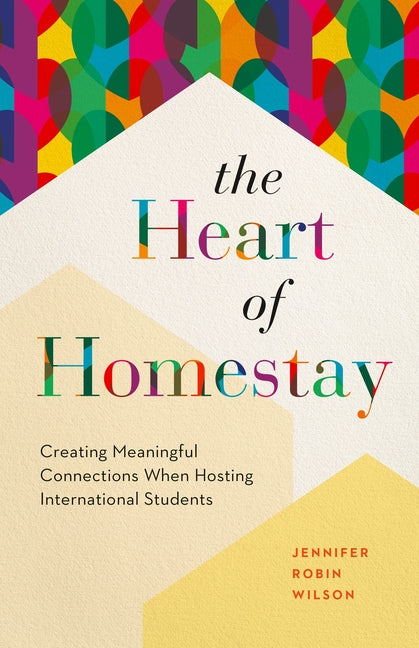Heart of Homestay: Creating Meaningful Connections When Hosting International Students