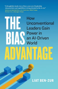 The Bias Advantage: How Unconventional Leaders Gain Power in an AI-Driven World