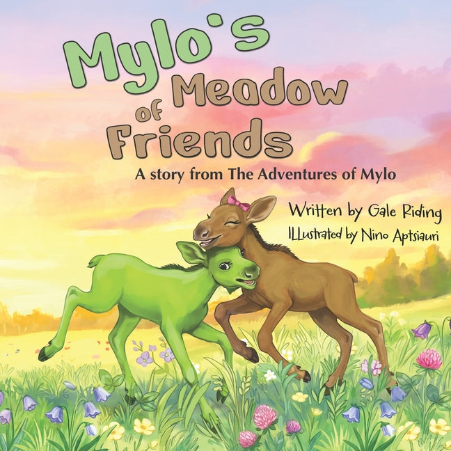 Mylo's Meadow of Friends: A story from the Adventures of Mylo