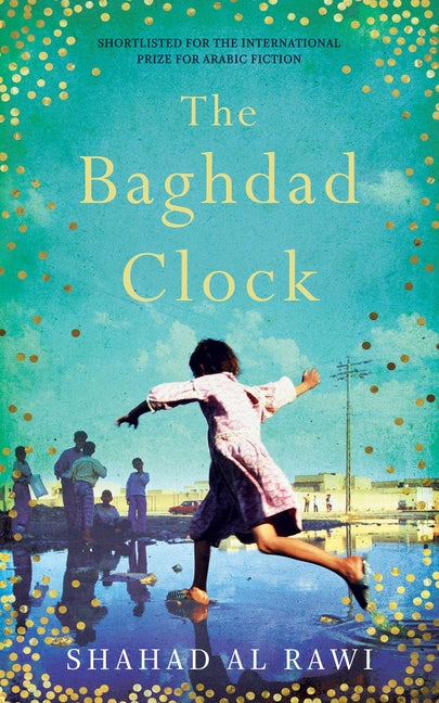 The Baghdad Clock: Winner of the Edinburgh First Book Award (Hardback)