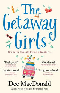Getaway Girls: A hilarious feel good summer read