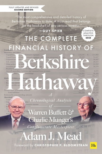The Complete Financial History of Berkshire Hathaway: A Chronological Analysis of Warren Buffett and Charlie Munger's Conglomerate Masterpiece