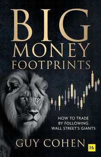 Big Money Footprints: How to Trade by Following Wall Street's Giants