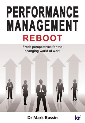 Performance Management Reboot: Fresh perspectives for the changing world of work