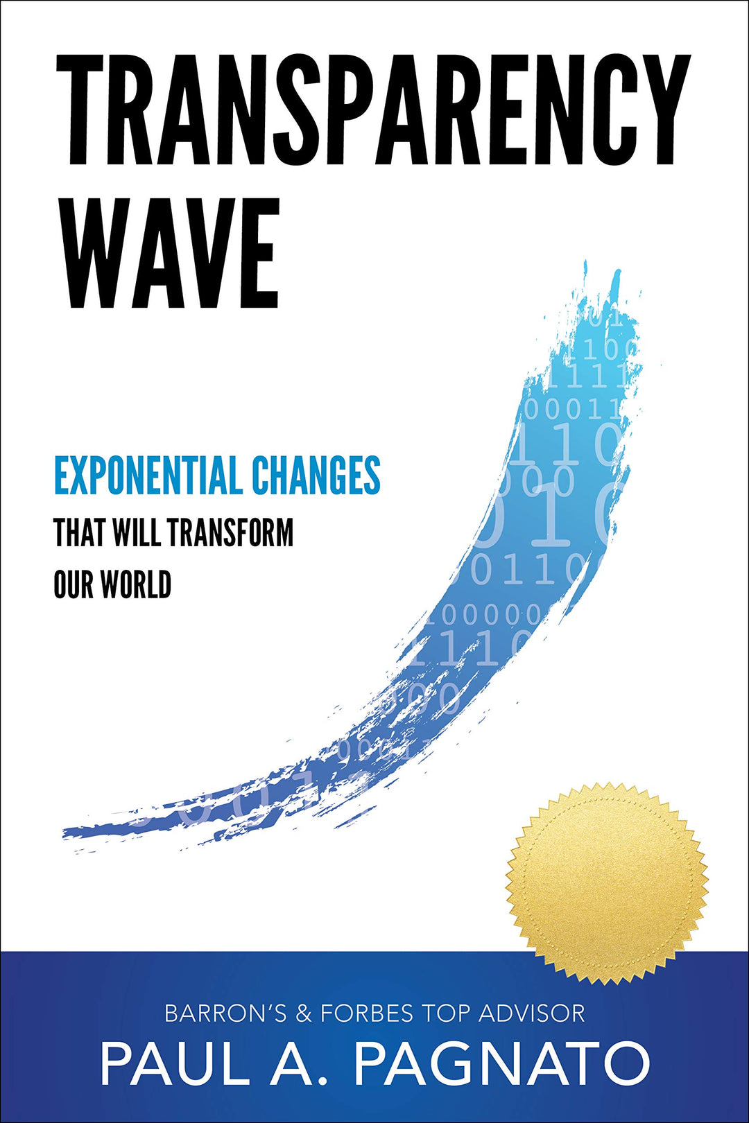 Transparency Wave: Exponential Changes That Will Transform Our World