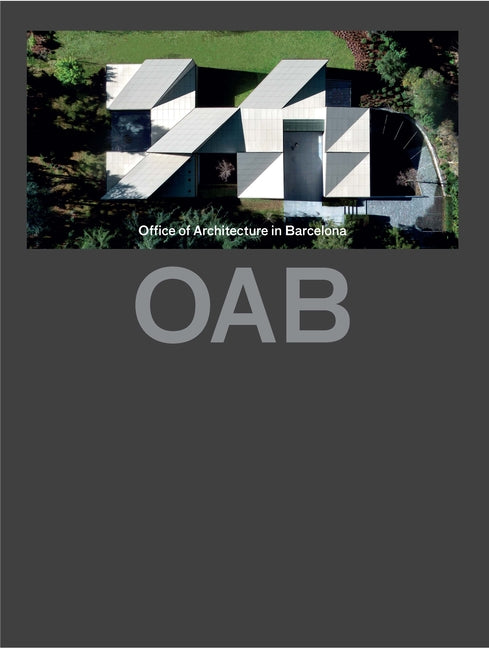 Oab (Updated): Office of Architecture in Barcelona (English)