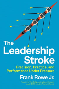 The Leadership Stroke: Precision, Practice, and Performance Under Pressure