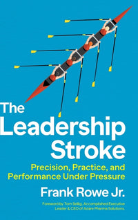 The Leadership Stroke: Precision, Practice, and Performance Under Pressure