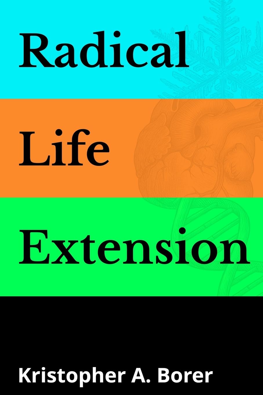 Radical Life Extension